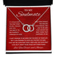 To My Soulmate, Special Necklace Loving Gift For My Forever Love