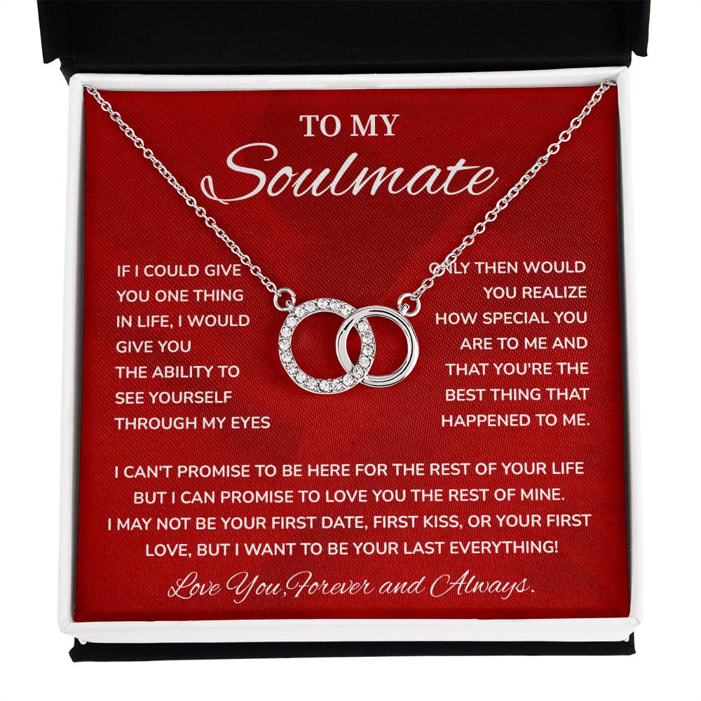 To My Soulmate, Special Necklace Loving Gift For My Forever Love