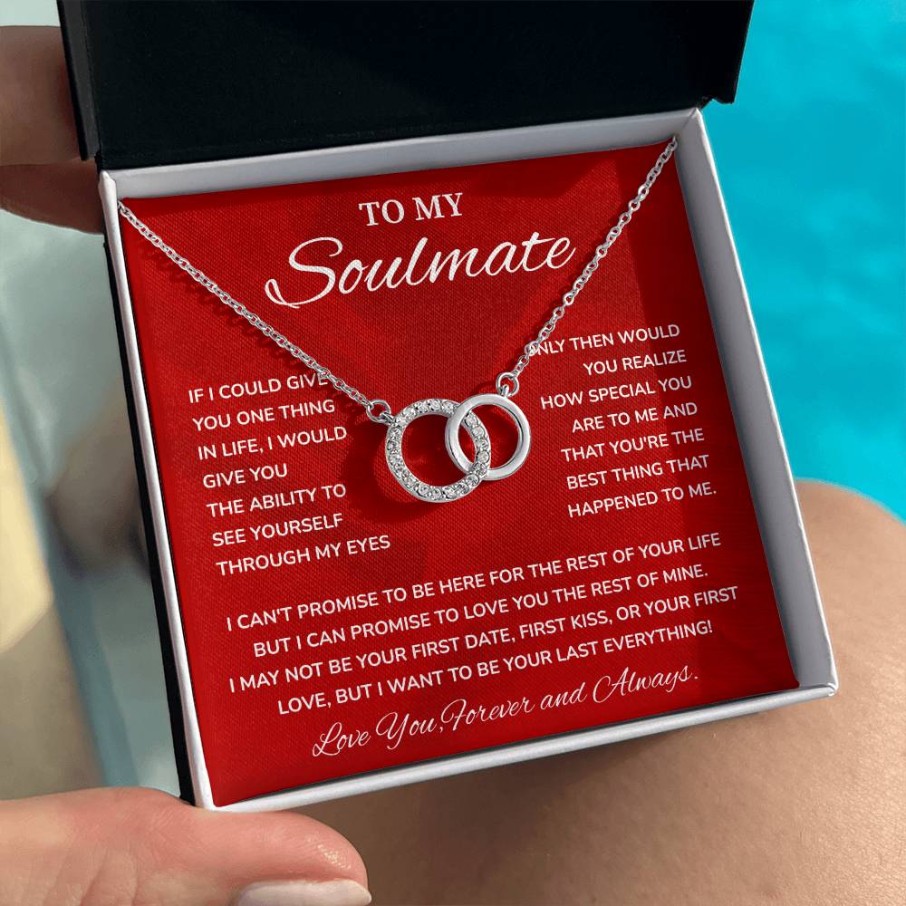 To My Soulmate, Special Necklace Loving Gift For My Forever Love
