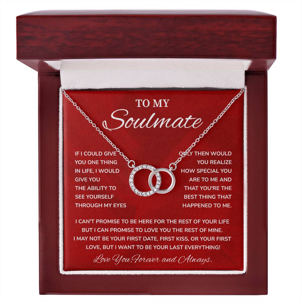 To My Soulmate, Special Necklace Loving Gift For My Forever Love