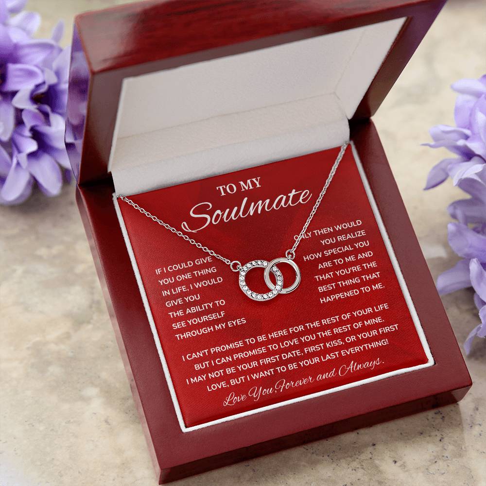 To My Soulmate, Special Necklace Loving Gift For My Forever Love
