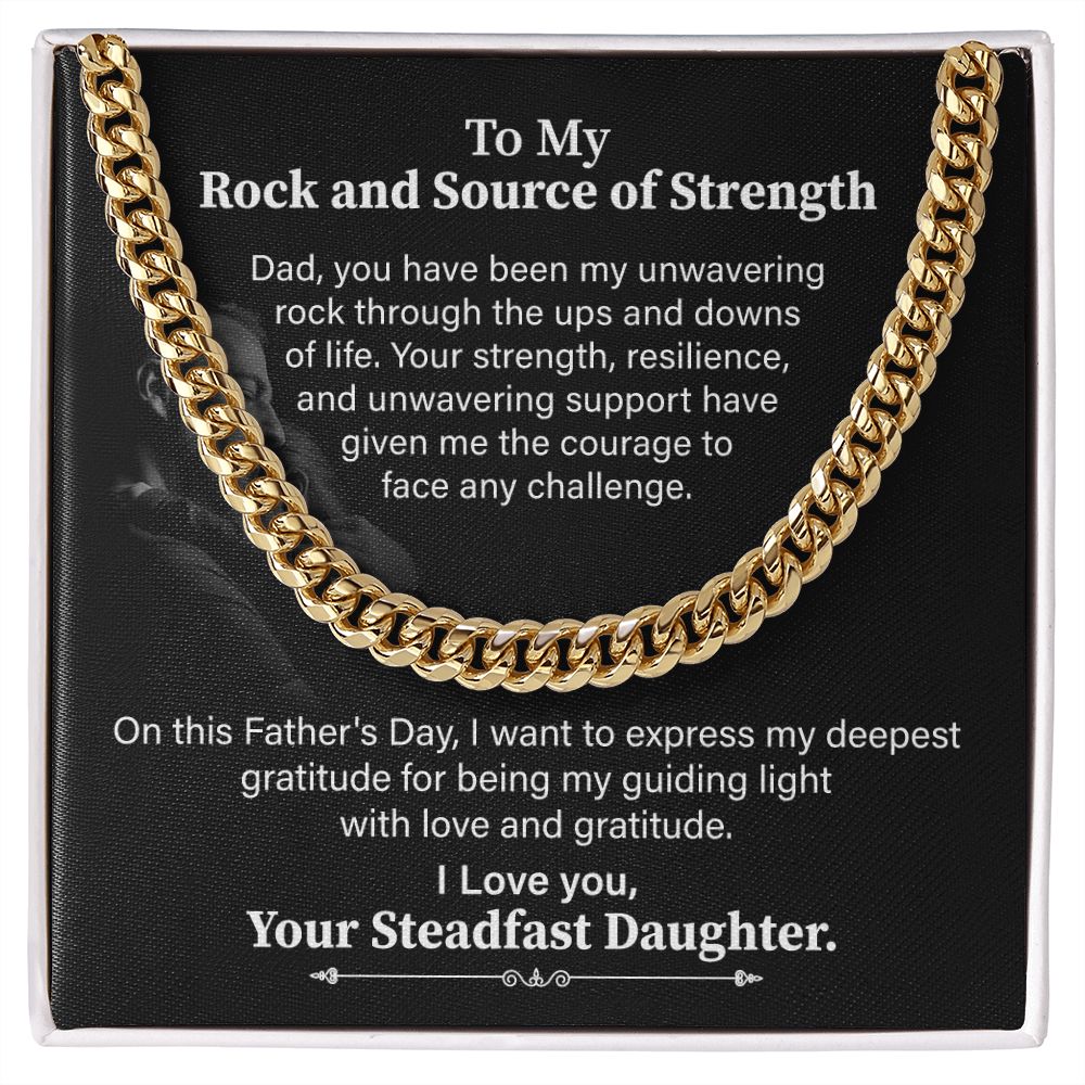 To My Rock And Source Of Strength I Love You, Your Steadfast Daughter.