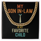 Funny Son-in-Law Cuban Chain Gift – My Son-in-Law Is My Favorite Child
