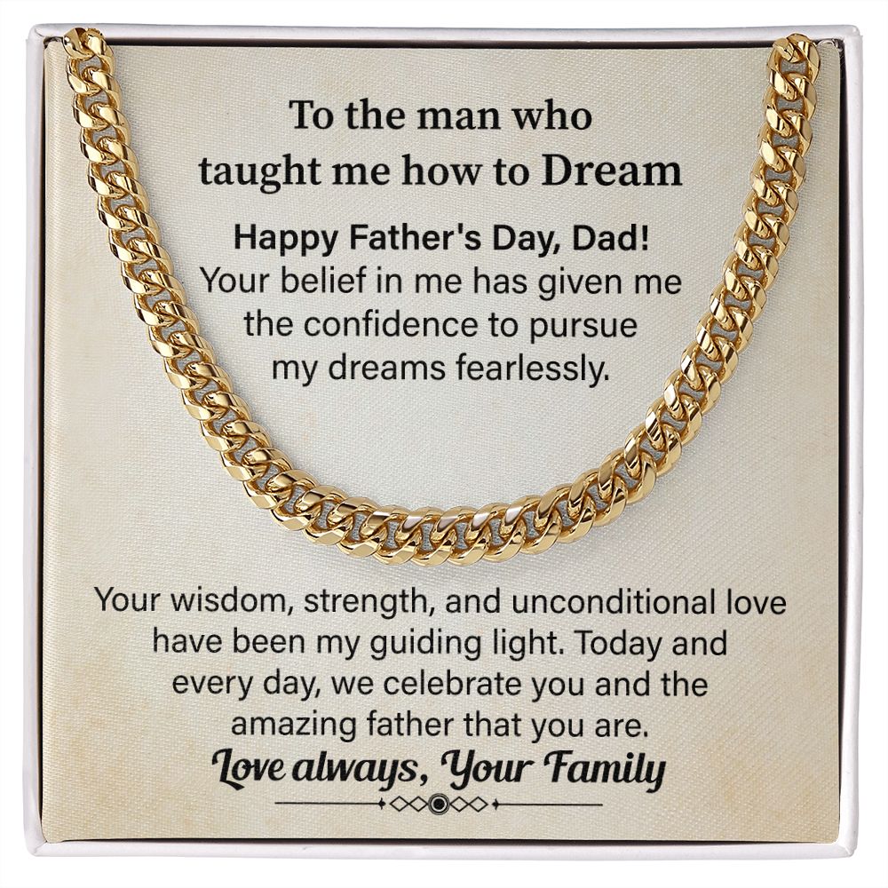 To The Man Who Taught Me How To Dream, Happy Father's Day Dad!