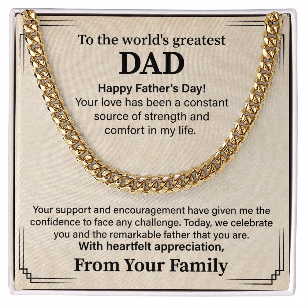 To The Word's Greatest Dad, Happy Father's Day! From Your Family.