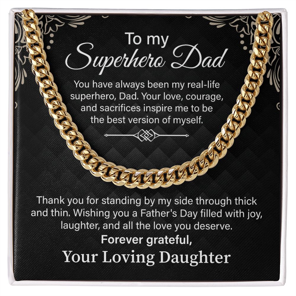 To My Superhero Dad, Forever Grateful, Your Loving Daughter.