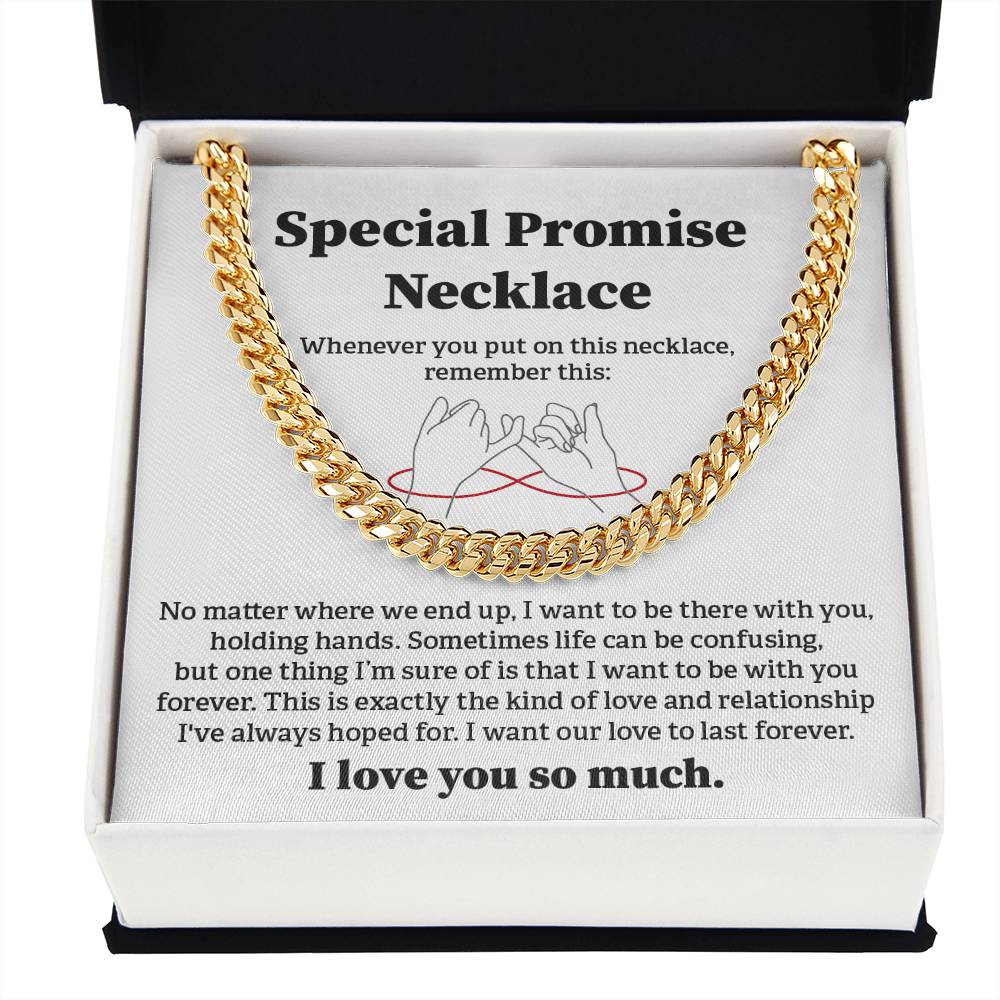 Special Promise Cuban Necklace Gift Special Romantic Gift Unique Gift For Men Emotional Love Jewelry Thoughtful Boyfriend Gift Unique Cuban Chain Gift Meaningful Love Necklace Perfect Boyfriend Gift Valentine Day Gift Anniversary Gift For Him Special Gift