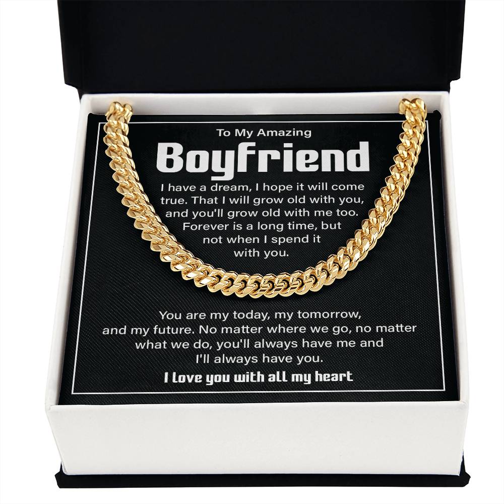 To my Amazing boyfriend i have a dream.