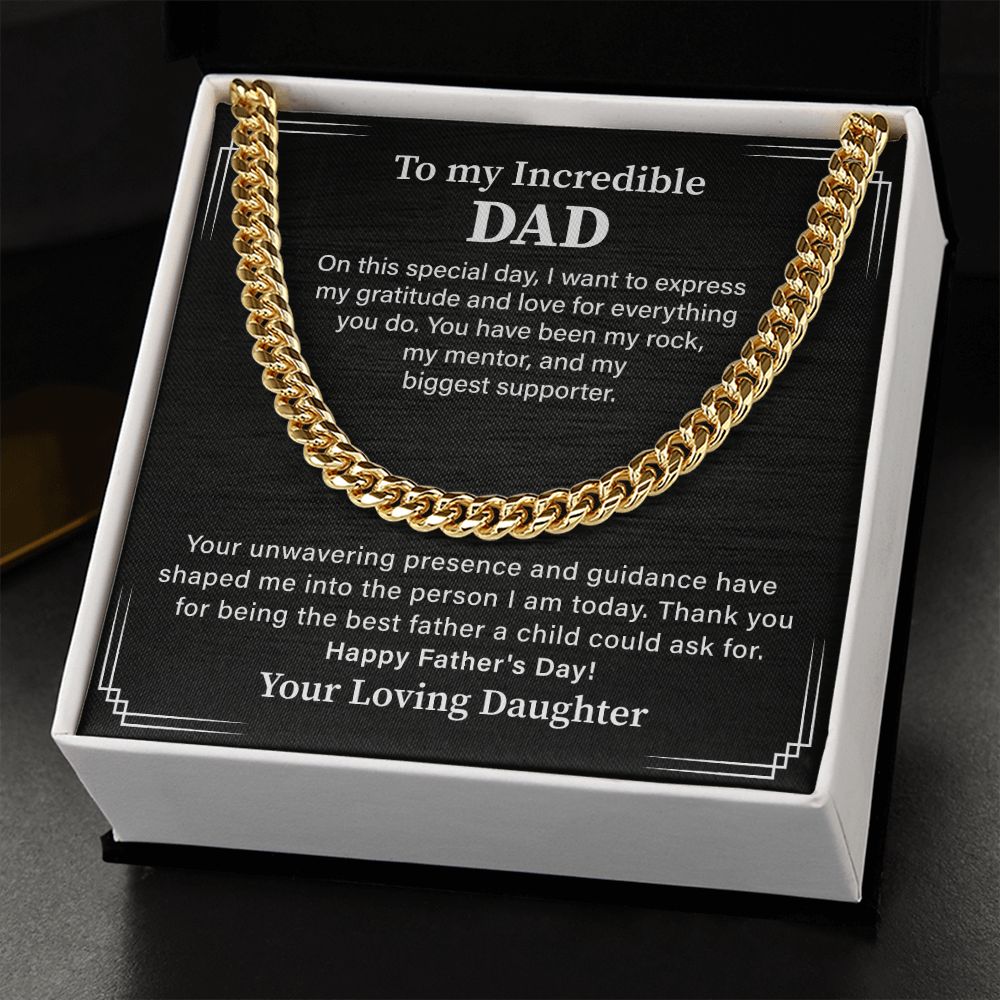 To My Incredible Dad Happy Father's Day! Your Daughter.