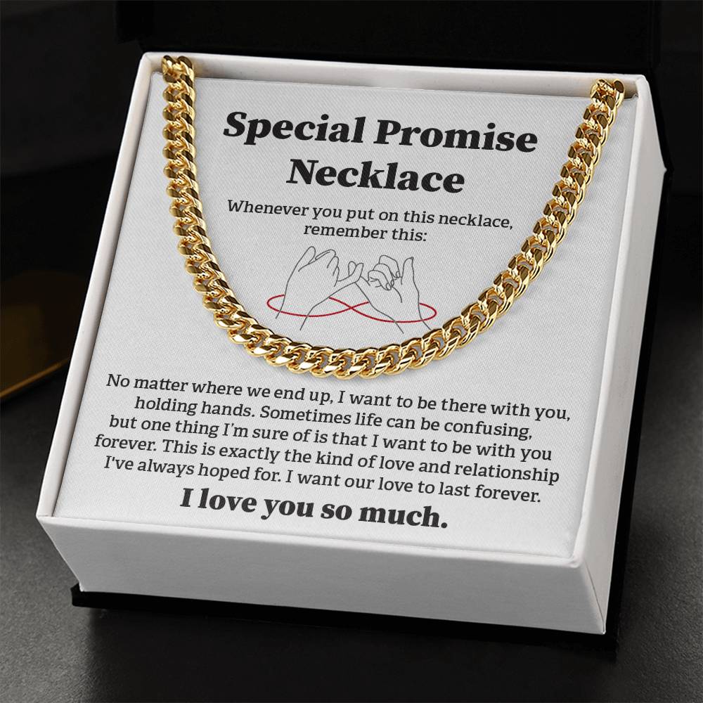 Special Promise Cuban Necklace Gift Special Romantic Gift Unique Gift For Men Emotional Love Jewelry Thoughtful Boyfriend Gift Unique Cuban Chain Gift Meaningful Love Necklace Perfect Boyfriend Gift Valentine Day Gift Anniversary Gift For Him Special Gift