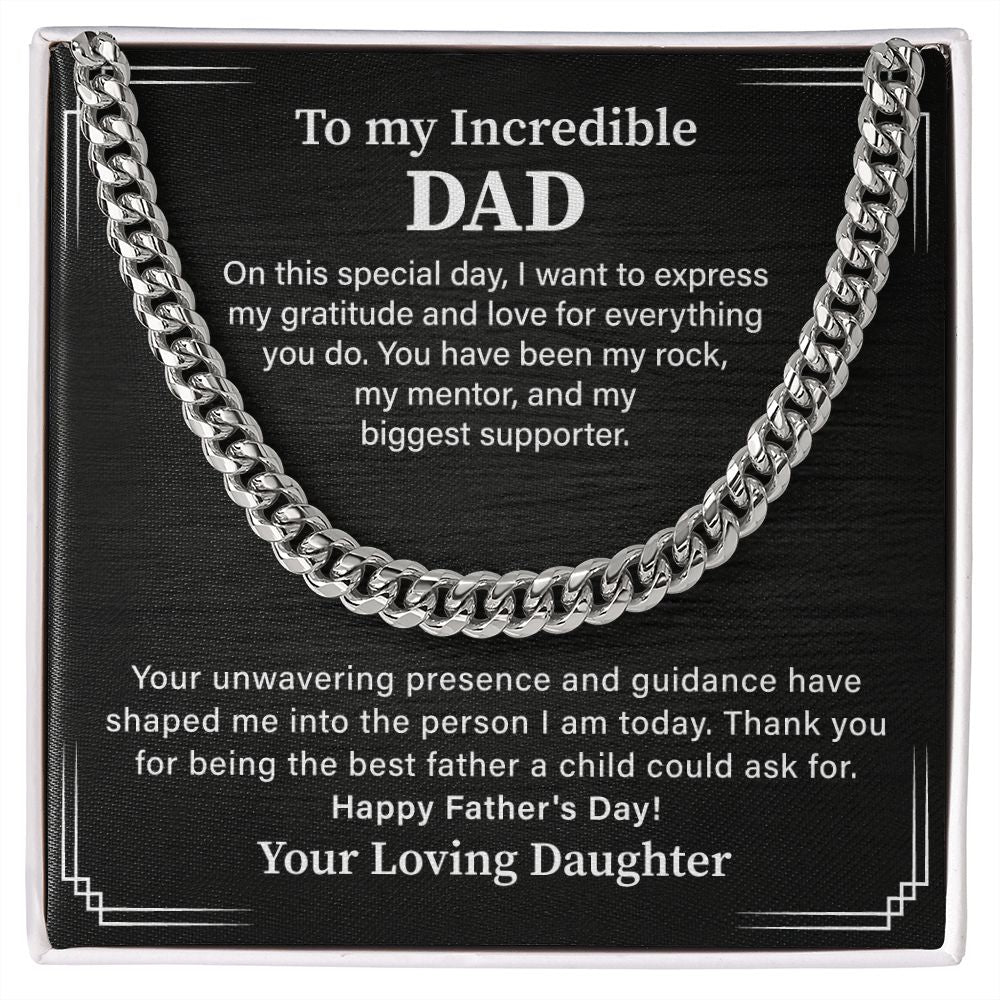 To My Incredible Dad Happy Father's Day! Your Daughter.