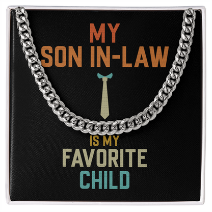 Funny Son-in-Law Cuban Chain Gift – My Son-in-Law Is My Favorite Child