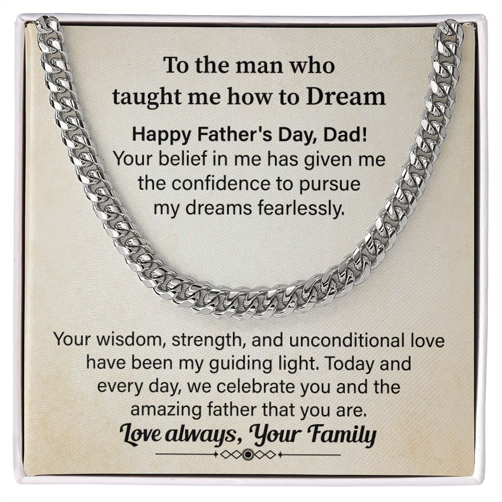 To The Man Who Taught Me How To Dream, Happy Father's Day Dad!