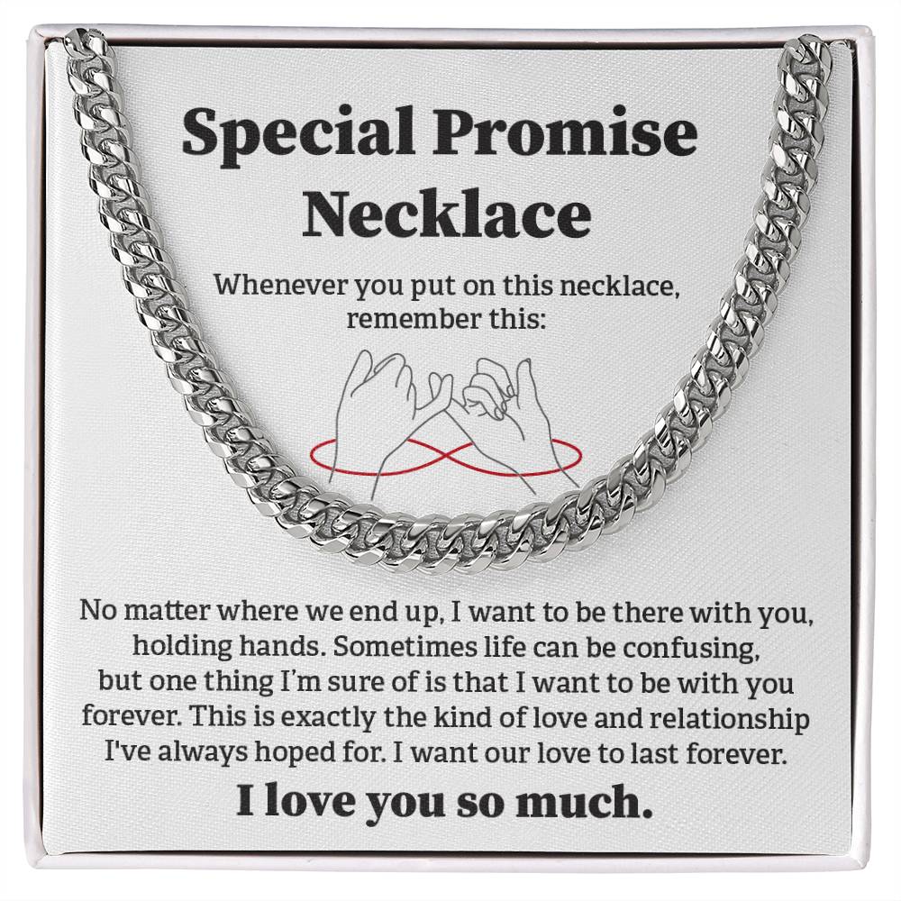 Special Promise Cuban Necklace Gift Special Romantic Gift Unique Gift For Men Emotional Love Jewelry Thoughtful Boyfriend Gift Unique Cuban Chain Gift Meaningful Love Necklace Perfect Boyfriend Gift Valentine Day Gift Anniversary Gift For Him Special Gift