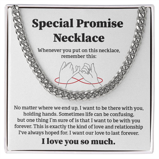 Special Promise Cuban Necklace Gift Special Romantic Gift Unique Gift For Men Emotional Love Jewelry Thoughtful Boyfriend Gift Unique Cuban Chain Gift Meaningful Love Necklace Perfect Boyfriend Gift Valentine Day Gift Anniversary Gift For Him Special Gift