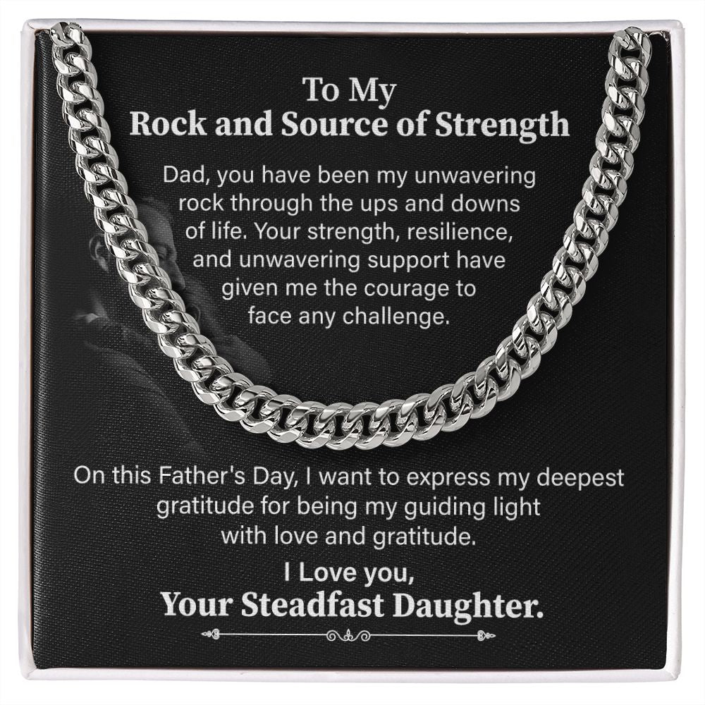To My Rock And Source Of Strength I Love You, Your Steadfast Daughter.