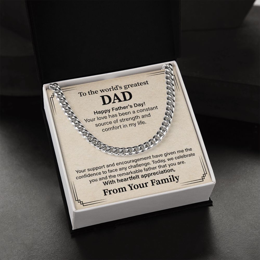 To The Word's Greatest Dad, Happy Father's Day! From Your Family.