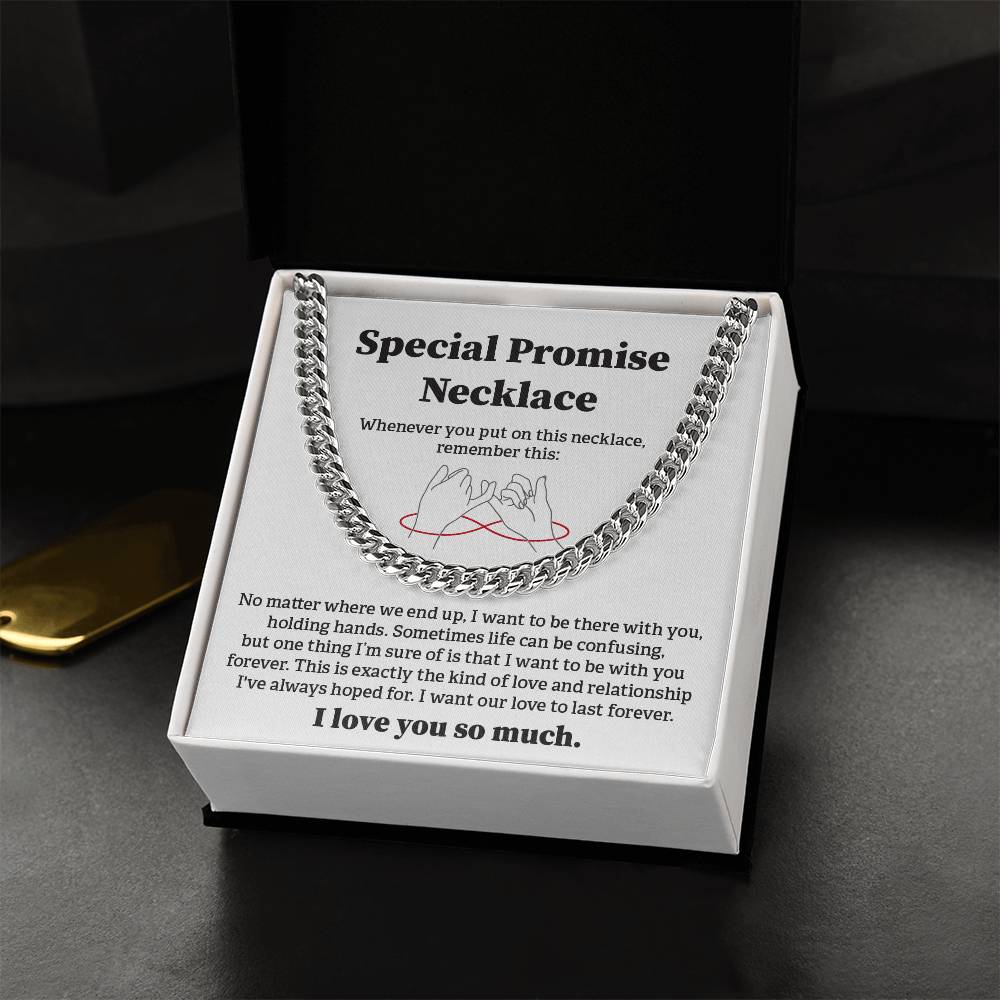 Special Promise Cuban Necklace Gift Special Romantic Gift Unique Gift For Men Emotional Love Jewelry Thoughtful Boyfriend Gift Unique Cuban Chain Gift Meaningful Love Necklace Perfect Boyfriend Gift Valentine Day Gift Anniversary Gift For Him Special Gift
