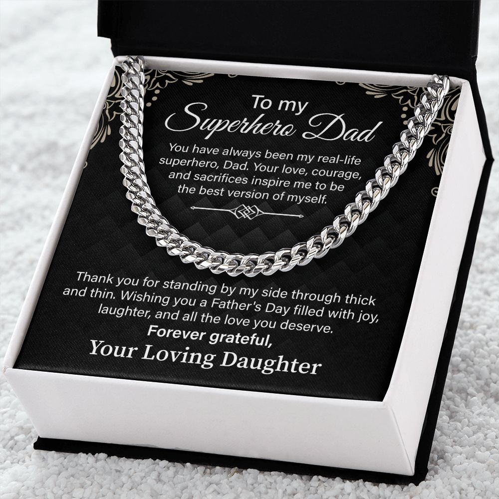 To My Superhero Dad, Forever Grateful, Your Loving Daughter.