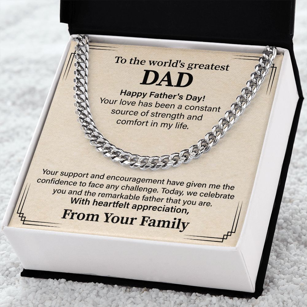 To The Word's Greatest Dad, Happy Father's Day! From Your Family.