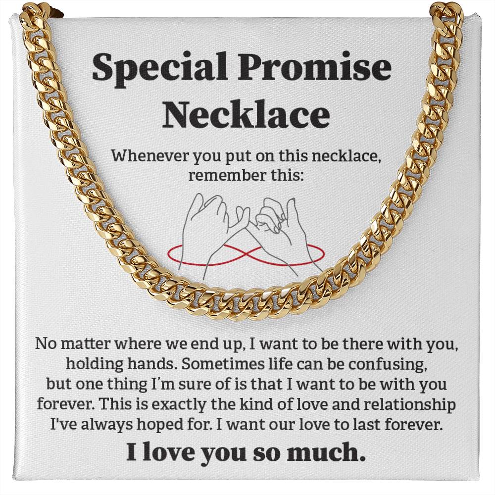 Special Promise Cuban Necklace Gift Special Romantic Gift Unique Gift For Men Emotional Love Jewelry Thoughtful Boyfriend Gift Unique Cuban Chain Gift Meaningful Love Necklace Perfect Boyfriend Gift Valentine Day Gift Anniversary Gift For Him Special Gift