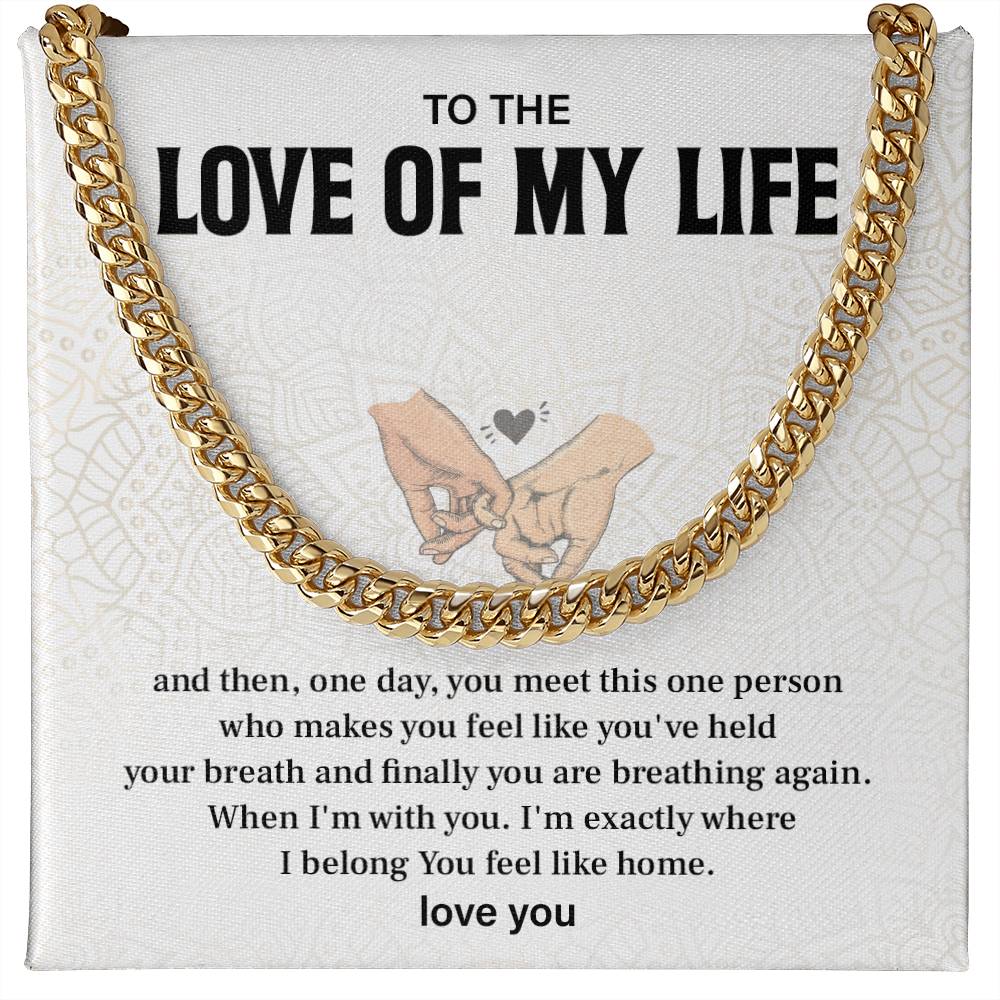 Boyfriend Cuban Chain, Gift With Love Of My Life Message Card