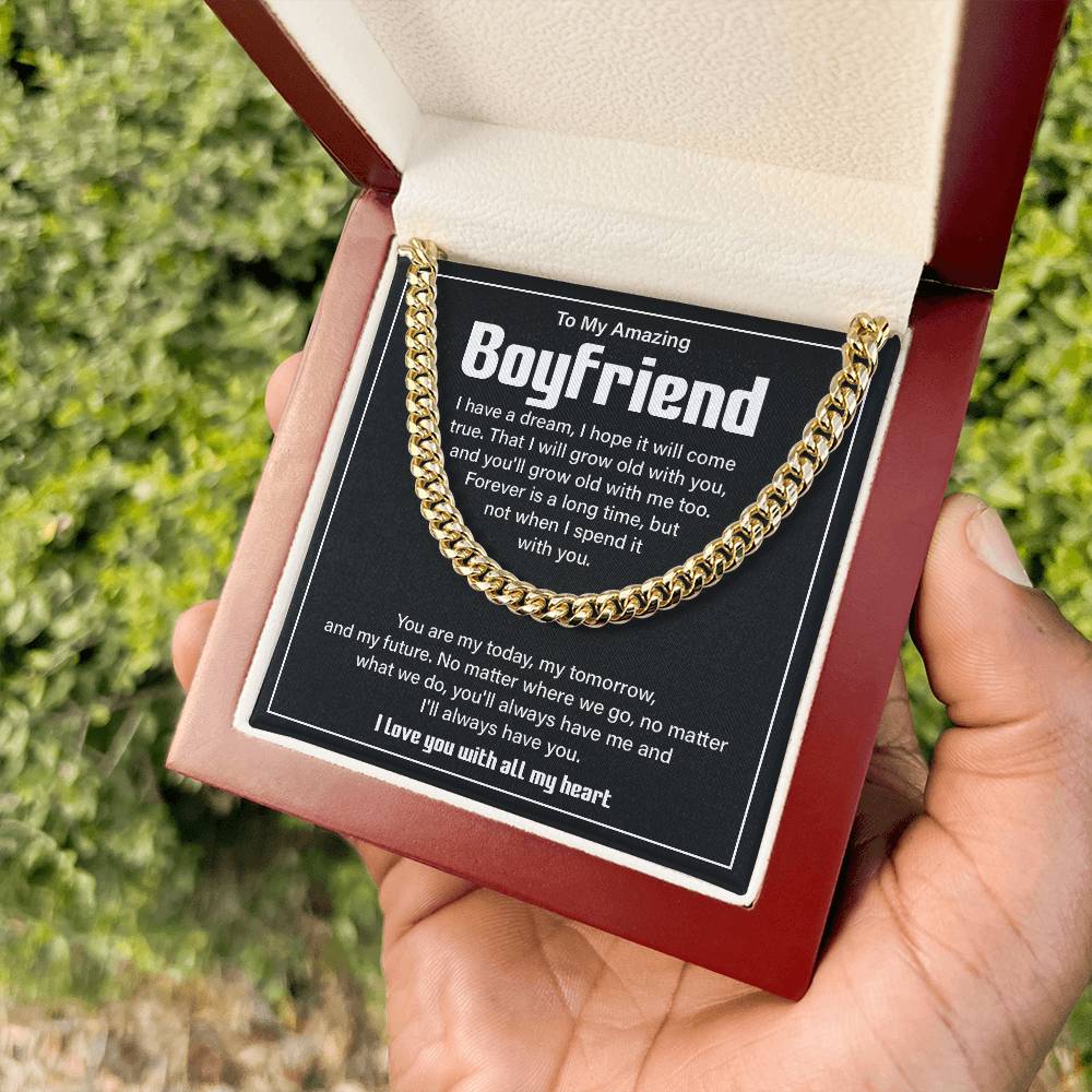 To my Amazing boyfriend i have a dream.