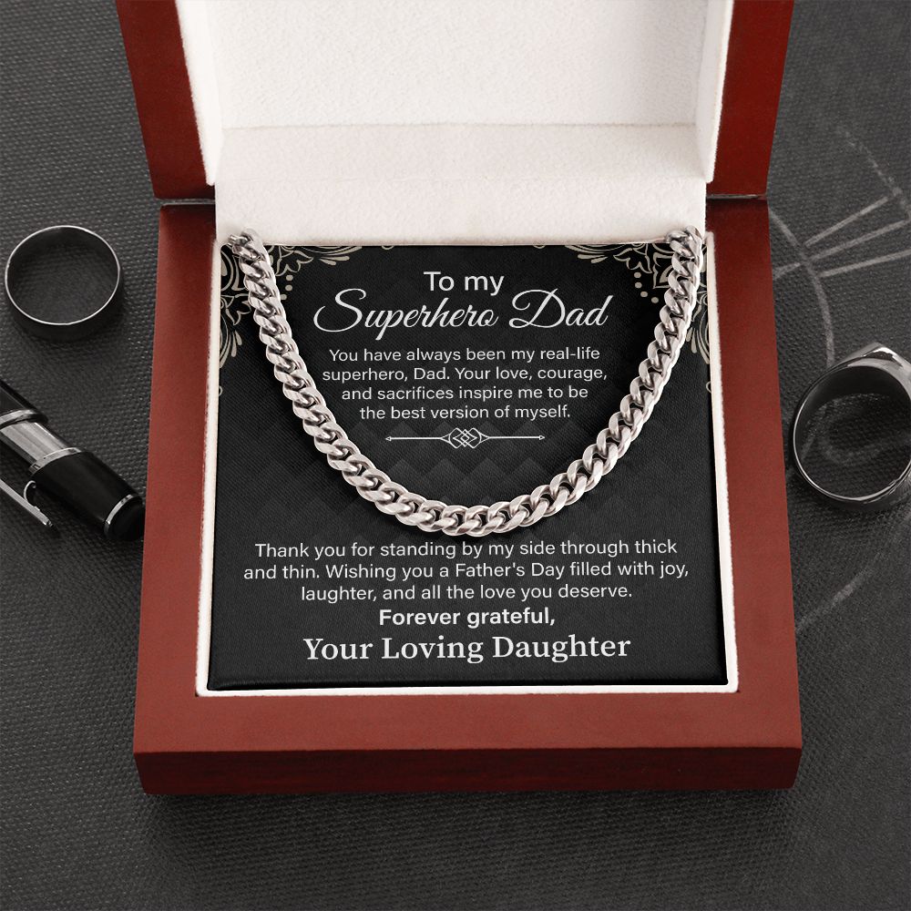 To My Superhero Dad, Forever Grateful, Your Loving Daughter.