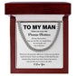 To My Man Promise Necklace – Husband or Boyfriend Message Gift