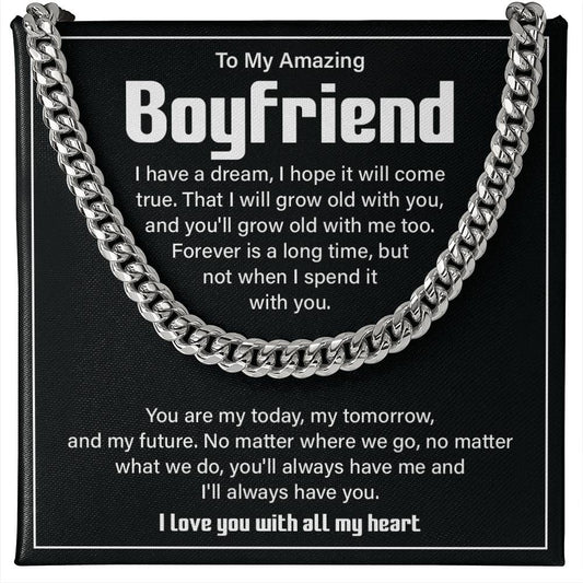 To my Amazing boyfriend i have a dream.