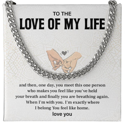 Boyfriend Cuban Chain, Gift With Love Of My Life Message Card