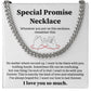 Special Promise Cuban Necklace Gift Special Romantic Gift Unique Gift For Men Emotional Love Jewelry Thoughtful Boyfriend Gift Unique Cuban Chain Gift Meaningful Love Necklace Perfect Boyfriend Gift Valentine Day Gift Anniversary Gift For Him Special Gift