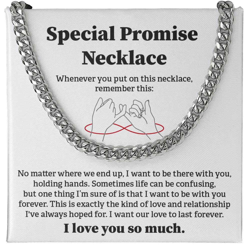 Special Promise Cuban Necklace Gift Special Romantic Gift Unique Gift For Men Emotional Love Jewelry Thoughtful Boyfriend Gift Unique Cuban Chain Gift Meaningful Love Necklace Perfect Boyfriend Gift Valentine Day Gift Anniversary Gift For Him Special Gift
