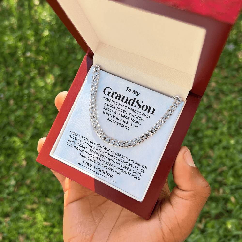 To My Grandson Sometime It's Hard To Find Words To Tell You Know Much You Mean To Me