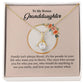 To My Bonus Granddaughter Necklace, Family Isn't Always Blood, It's The People In Your Life Who Want You In Theirs.