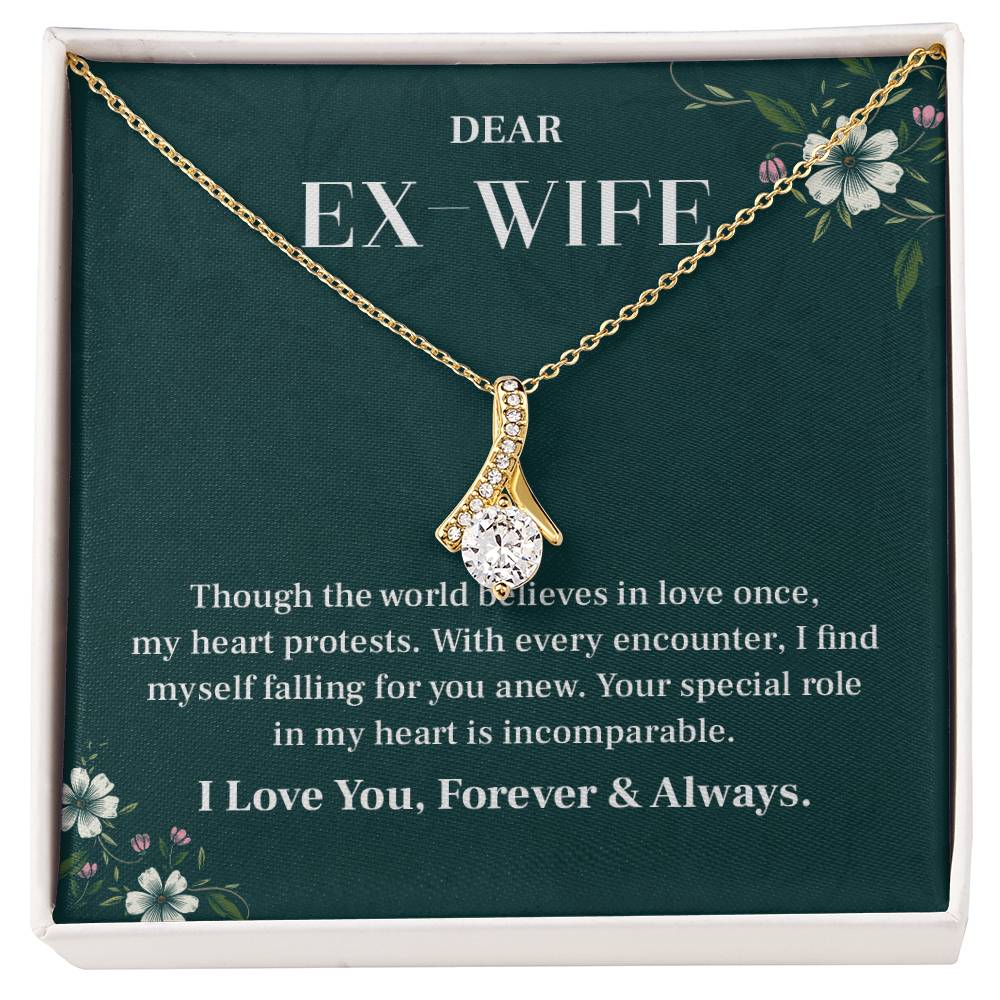 Dear Ex- Wife Though the world believes