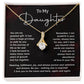 To My Daughter Necklace Gift – Love You Always Message