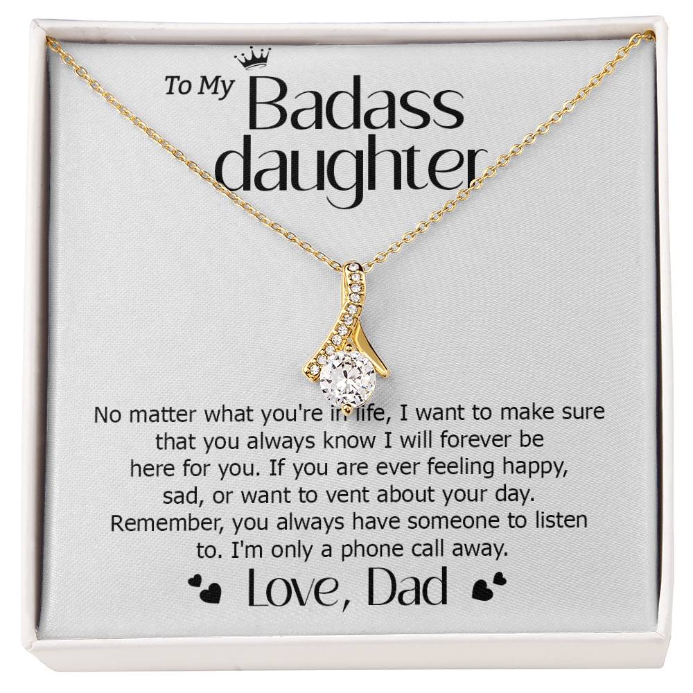 Badass Daughter Necklace from Dad – Always Here For You Gift