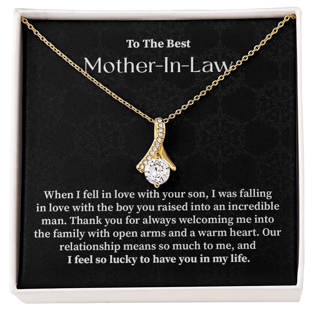 To the best mother in law when i fell in love.