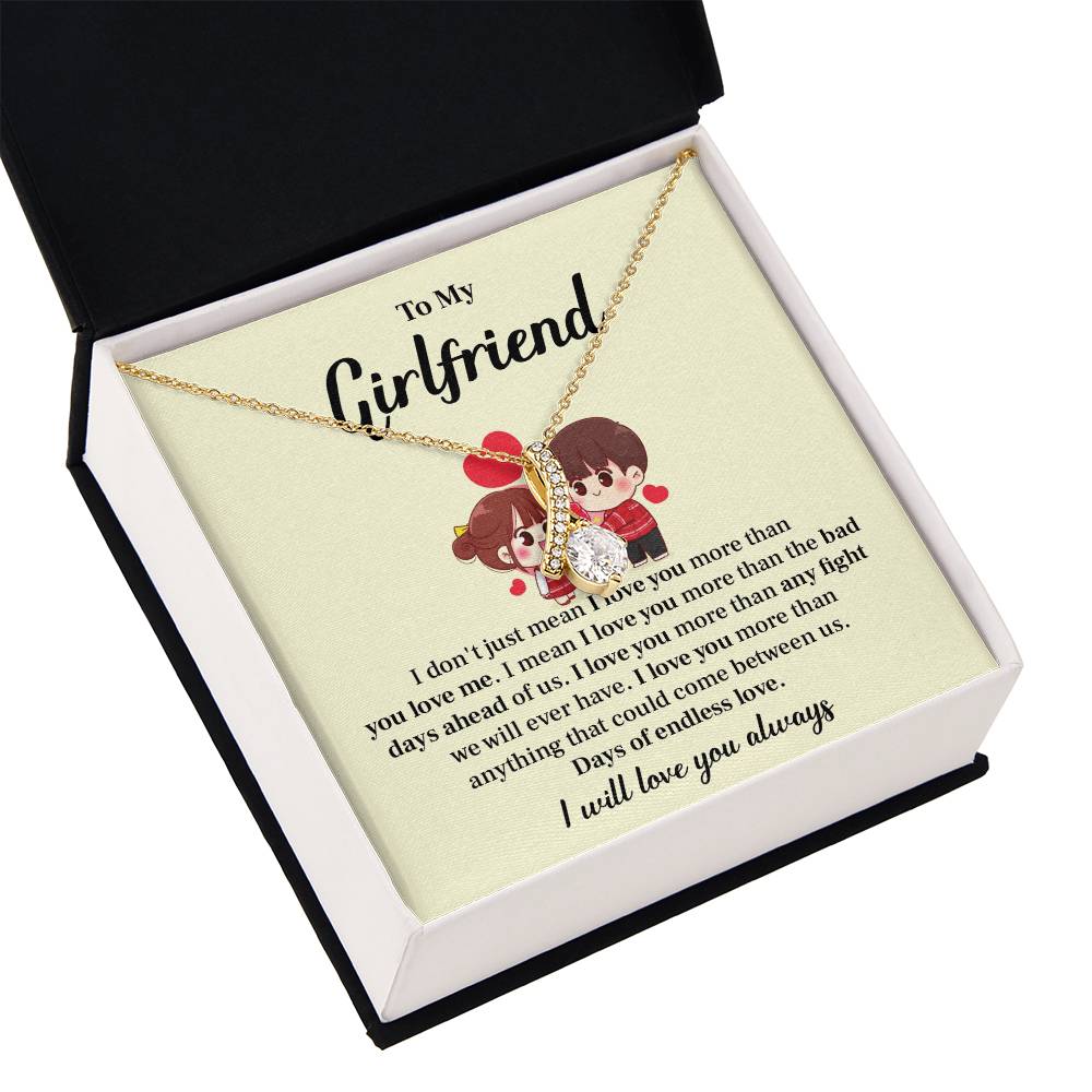 To my girlfriend I don't  just