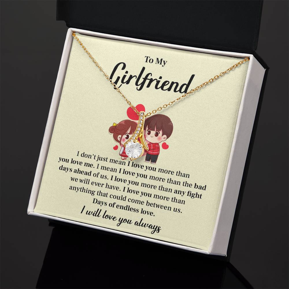 To my girlfriend I don't  just