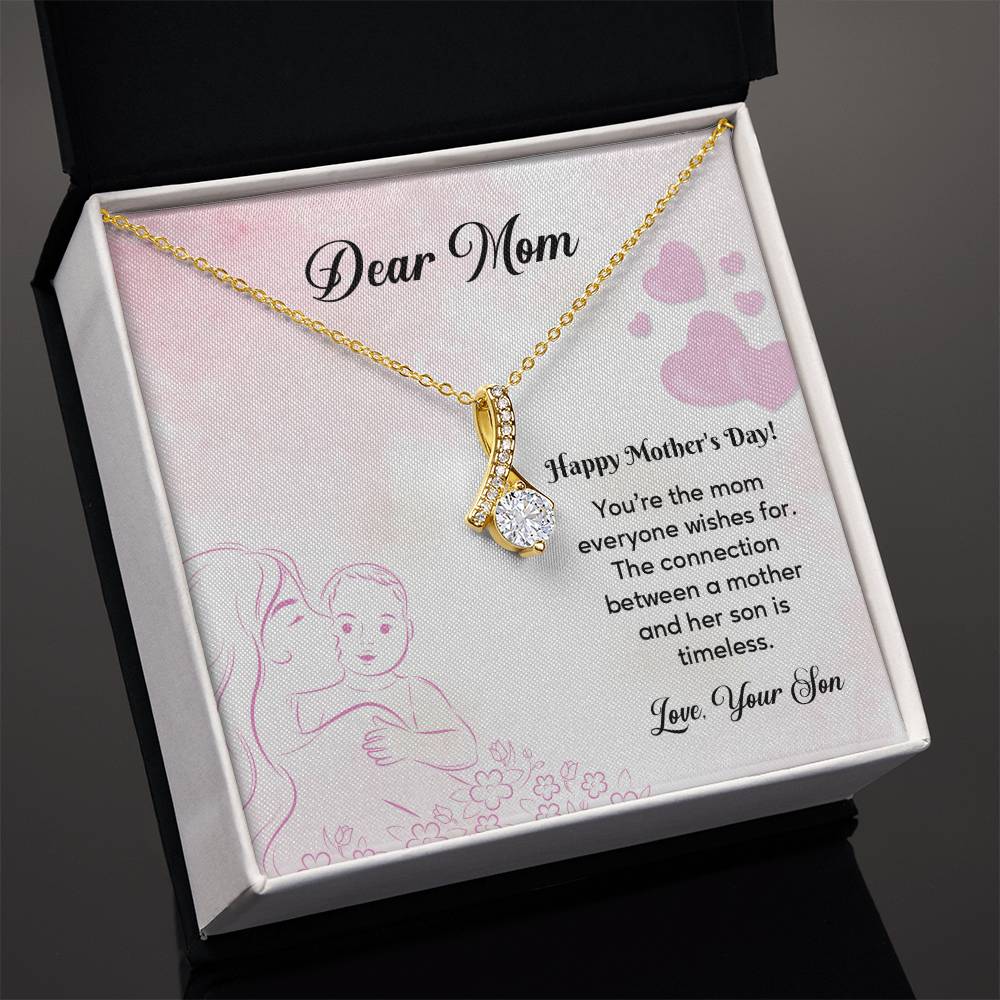 Dear mom Happy mother's day.