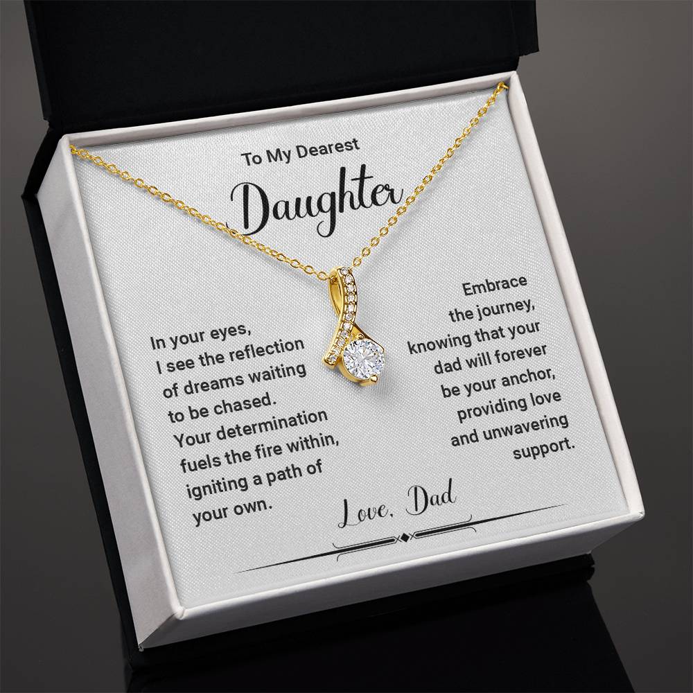 To My Dearest Daughter, In Your Eyes, I see the reflection of the dreams..