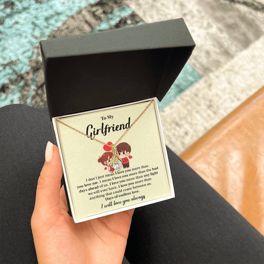 To my girlfriend I don't  just