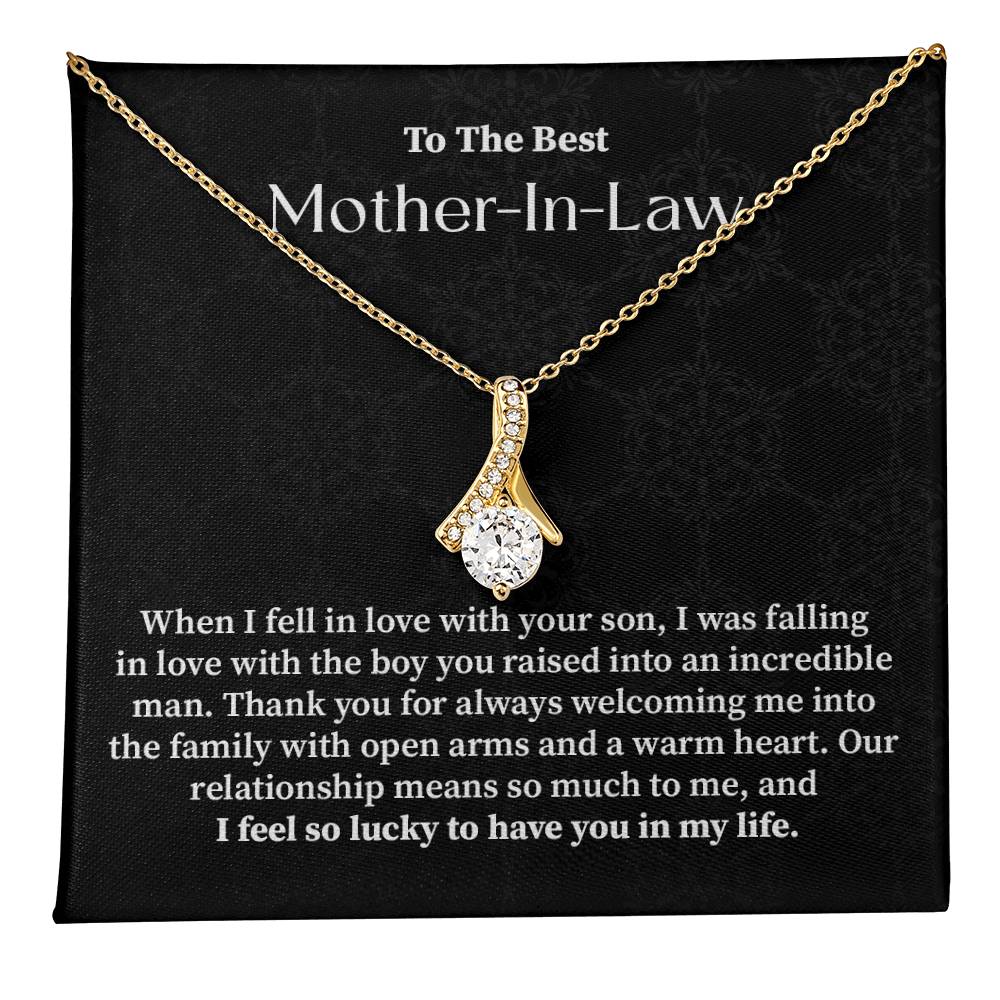 To the best mother in law when i fell in love.