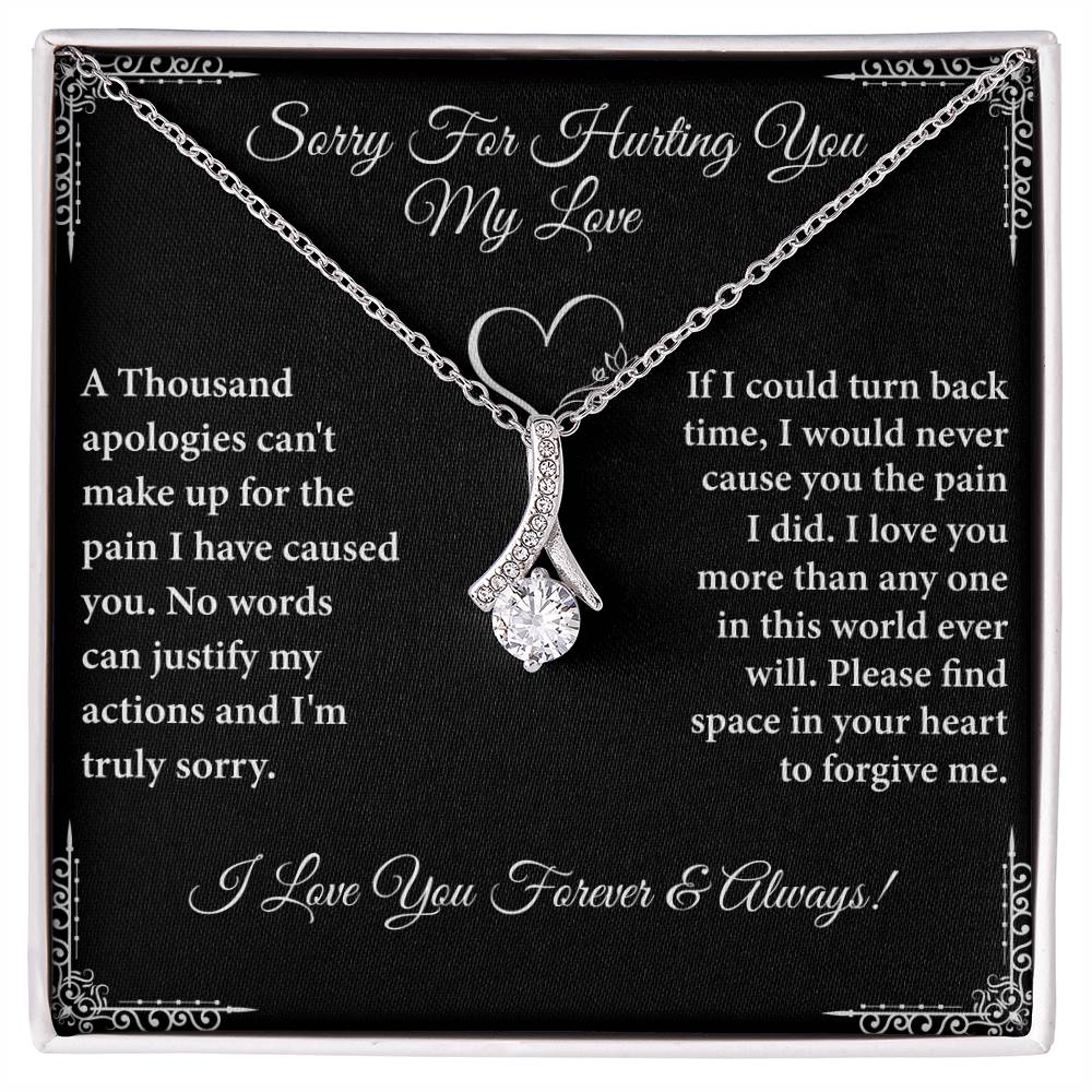 Sorry For Hurting You My Love Necklace.