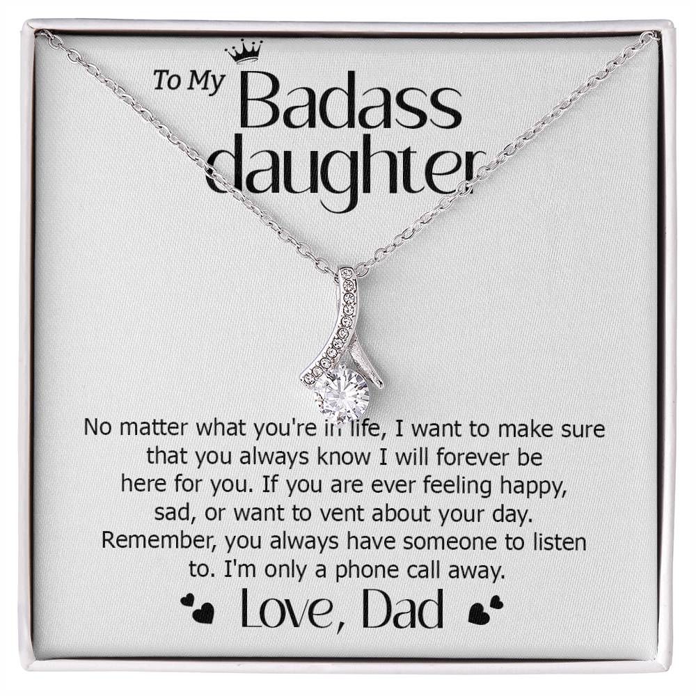 Badass Daughter Necklace from Dad – Always Here For You Gift