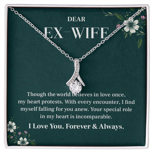 Dear Ex- Wife Though the world believes