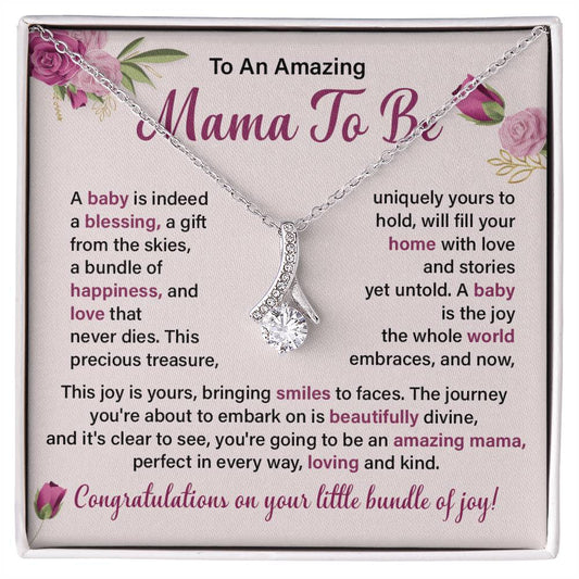 To an amazing mama to be a baby.