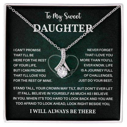 To My Sweet Daughter Gift – I Will Always Be There Card